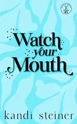 Cuidado con lo que dices: Edición especial - Watch Your Mouth: Special Edition