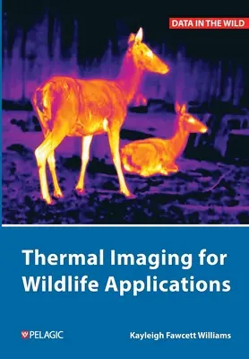 Imágenes térmicas para la fauna salvaje - Thermal Imaging for Wildlife Applications