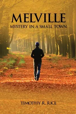 Melville: Misterio en una pequeña ciudad - Melville: Mystery in a Small Town