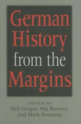 Historia alemana desde los márgenes - German History from the Margins