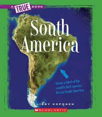 Sudamérica (A True Book: Geografía: Continentes) - South America (A True Book: Geography: Continents)