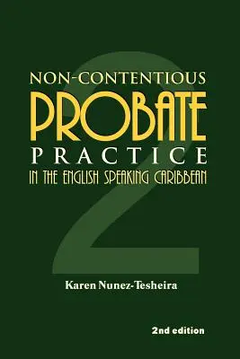 Práctica sucesoria no contenciosa en el Caribe anglófono (2) - Non-Contentious Probate Practice in the English Speaking Caribbean (2)