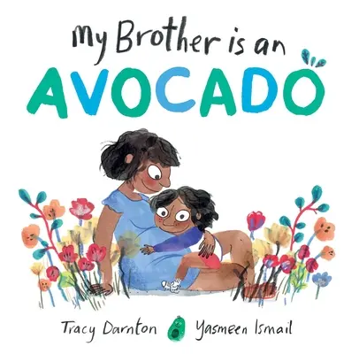 Mi hermano es un aguacate - My Brother Is an Avocado