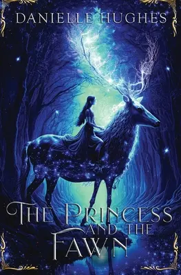 La princesa y el cervatillo - The Princess and the Fawn
