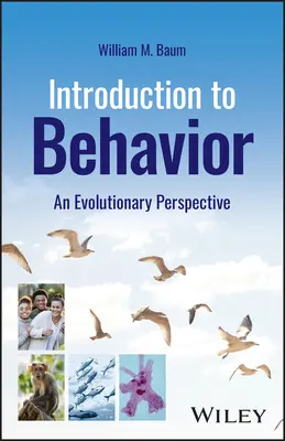 Introducción al comportamiento: Una perspectiva evolutiva - Introduction to Behavior: An Evolutionary Perspective