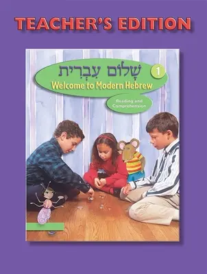 Shalom Ivrit Libro 1 - Edición para el profesor - Shalom Ivrit Book 1 - Teacher's Edition