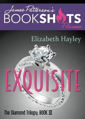 Exquisito: La Trilogía del Diamante, Libro III - Exquisite: The Diamond Trilogy, Book III