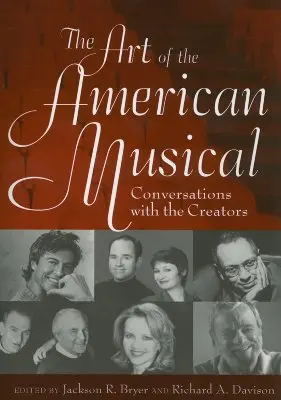 El arte del musical americano: Conversaciones con los creadores - The Art of the American Musical: Conversations with the Creators