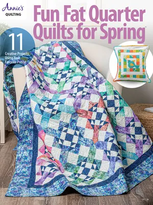 Colchas de Fat Quarter divertidas para la primavera - Fun Fat Quarter Quilts for Spring