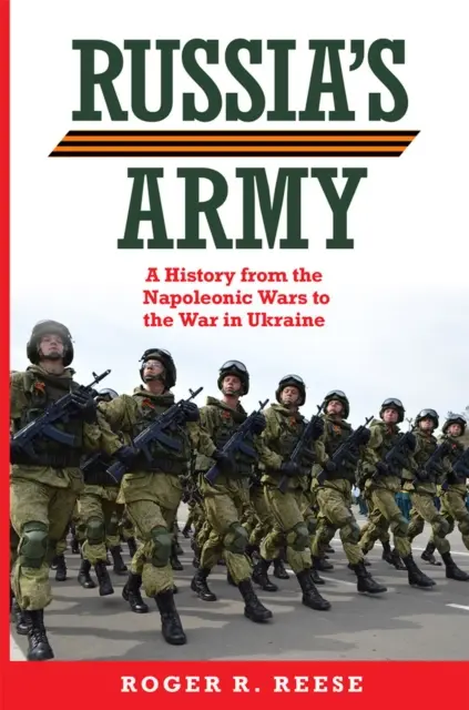 El ejército ruso: Una historia desde las guerras napoleónicas hasta la guerra de Ucrania Tomo 76 - Russia's Army: A History from the Napoleonic Wars to the War in Ukraine Volume 76