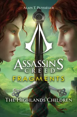 Assassin's Creed: Fragmentos - Los niños de las Tierras Altas - Assassin's Creed: Fragments - The Highlands Children