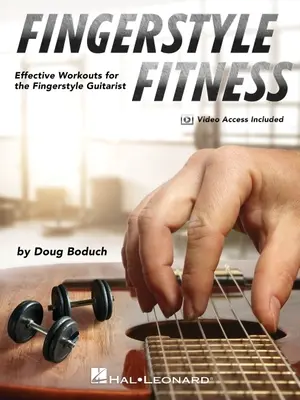 Fingerstyle Fitness - Ejercicios eficaces para el guitarrista de fingerstyle por Doug Boduch con vídeos de demostración en línea - Fingerstyle Fitness - Effective Workouts for the Fingerstyle Guitarist by Doug Boduch with Online Demo Videos