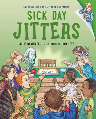 Nerviosismo en el día de la enfermedad - Sick Day Jitters