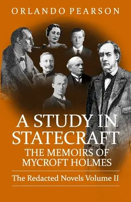 A Study In Statecraft: Memorias de Mycroft Holmes - A Study In Statecraft: The Memoirs of Mycroft Holmes