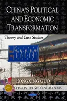 Transformación política y económica de China - Teoría y casos prácticos - China's Political & Economic Transformation - Theory & Case Studies