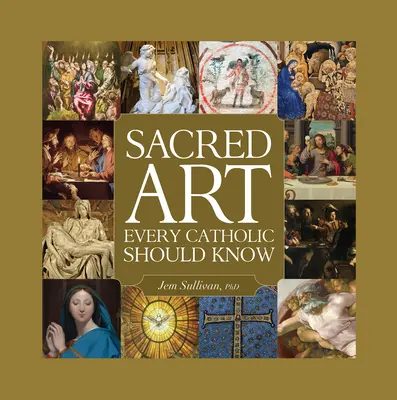 Arte sacro que todo católico debe conocer - Sacred Art Every Catholic Should Know