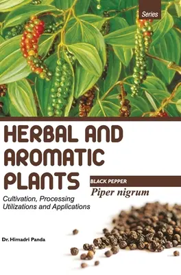 PLANTAS HERBÁTICAS Y AROMÁTICAS - Piper nigrum (PIMIENTA NEGRA) - HERBAL AND AROMATIC PLANTS - Piper nigrum (BLACK PEPPER)