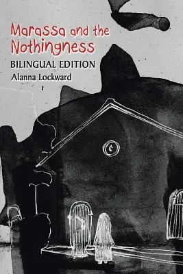 Marassa y la nada: Edición bilingüe - Marassa and the Nothingness: Bilingual Edition