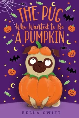 El carlino que quería ser una calabaza - The Pug Who Wanted to Be a Pumpkin