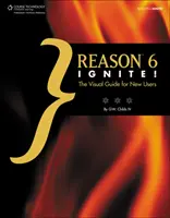 Reason 6 ¡Ignite! - Guía visual para nuevos usuarios - Reason 6 Ignite! - The Visual Guide for New Users
