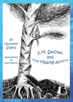 E.M. Sánchez y las bellotas perdidas - E.M. Sanchez and the Missing Acorns