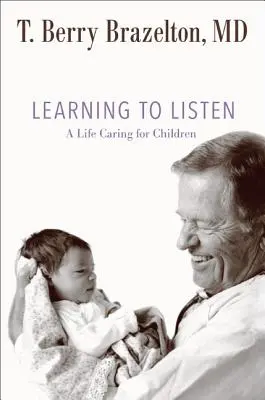 Aprender a escuchar: Una vida al cuidado de los niños - Learning to Listen: A Life Caring for Children