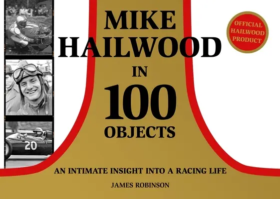 Mike Hailwood - 100 objetos - Mike Hailwood - 100 Objects