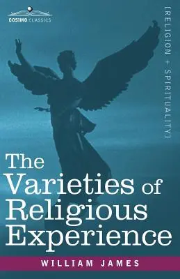 Las variedades de la experiencia religiosa - The Varieties of Religious Experience