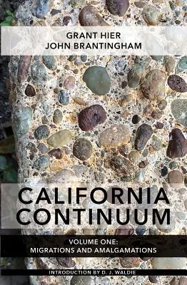 California Continuum, Volumen 1: Migraciones y amalgamas - California Continuum, Volume 1: Migrations and Amalgamations