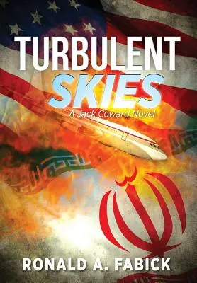 Cielos turbulentos: Una novela de Jack Coward - Turbulent Skies: A Jack Coward Novel