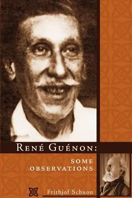 René Guenon Algunas observaciones - Rene Guenon: Some Observations