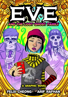 Eva y la familia fantasma perdida: Una novela gráfica - Eve and the Lost Ghost Family: A Graphic Novel