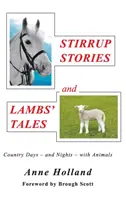 STIRRUP STORIES and LAMBS' TALES: Días -y noches- de campo con animales - STIRRUP STORIES and LAMBS' TALES: Country Days - and Nights - with Animals