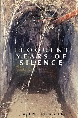 Elocuentes años de silencio - Eloquent Years of Silence