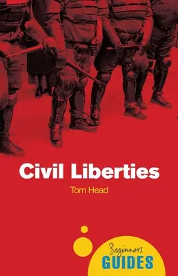 Libertades civiles: Guía para principiantes - Civil Liberties: A Beginner's Guide