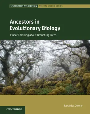Ancestros en biología evolutiva - Pensamiento lineal sobre árboles ramificados (Jenner Ronald A. (Museo de Historia Natural de Londres)) - Ancestors in Evolutionary Biology - Linear Thinking about Branching Trees (Jenner Ronald A. (Natural History Museum London))