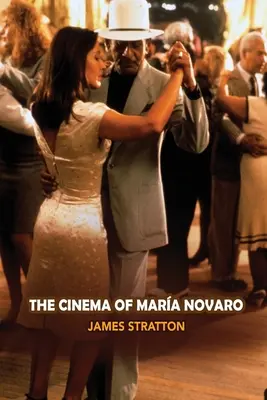 El cine de Maria Novaro - The Cinema of Maria Novaro