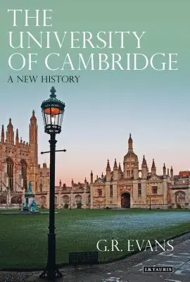 La Universidad de Cambridge: Una nueva historia - The University of Cambridge: A New History