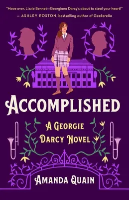 Accomplished: Una novela de Georgie Darcy - Accomplished: A Georgie Darcy Novel