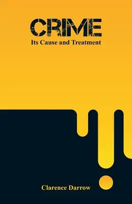 El delito: causa y tratamiento - Crime: Its Cause and Treatment