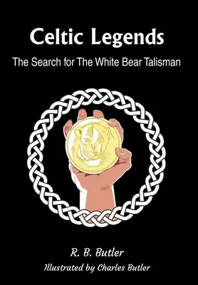 Leyendas celtas: La búsqueda del talismán del Oso Blanco - Celtic Legends: The Search for the White Bear Talisman