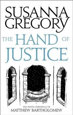 La mano de la justicia: La décima crónica de Matthew Bartholomew - The Hand of Justice: The Tenth Chronicle of Matthew Bartholomew