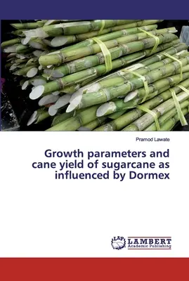 Parámetros de crecimiento y rendimiento de la caña de azúcar influidos por Dormex - Growth parameters and cane yield of sugarcane as influenced by Dormex