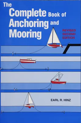 El libro completo de fondeo y amarre - The Complete Book of Anchoring and Mooring