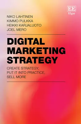 Estrategia de marketing digital: crear una estrategia, ponerla en práctica y vender más - Digital Marketing Strategy - Create Strategy, Put It Into Practice, Sell More