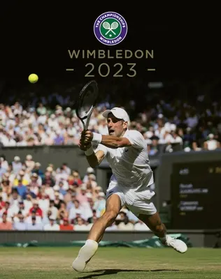 Wimbledon 2023: La Historia Oficial de los Campeonatos - Wimbledon 2023: The Official Story of the Championships