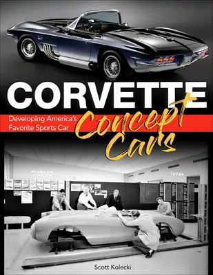 Corvette Concept Cars: El desarrollo del deportivo favorito de Estados Unidos - Corvette Concept Cars: Developing America's Favorite Sports Car