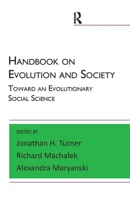 Manual sobre Evolución y Sociedad: Hacia una ciencia social evolutiva - Handbook on Evolution and Society: Toward an Evolutionary Social Science