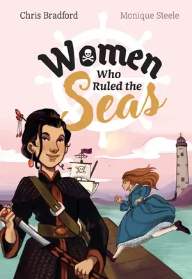 Big Cat for Little Wandle Fluency -- Mujeres que dominaron los mares - Big Cat for Little Wandle Fluency -- Women Who Ruled the Seas