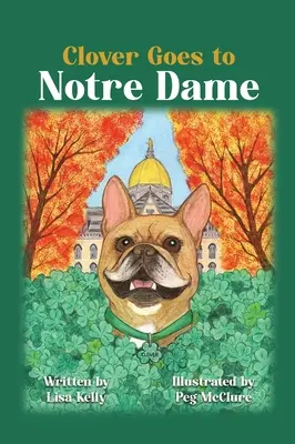 Clover va a Notre Dame - Clover Goes to Notre Dame